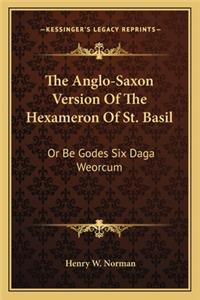 Anglo-Saxon Version of the Hexameron of St. Basil