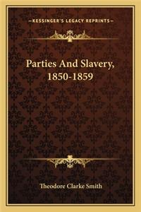 Parties And Slavery, 1850-1859