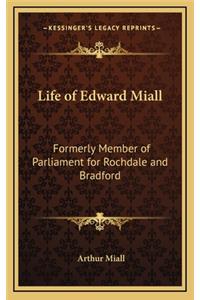 Life of Edward Miall