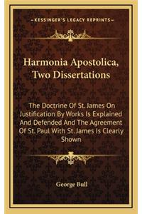 Harmonia Apostolica, Two Dissertations
