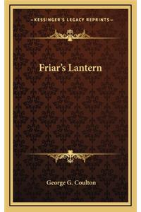 Friar's Lantern