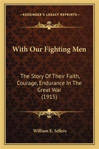 With Our Fighting Men