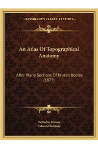 Atlas of Topographical Anatomy