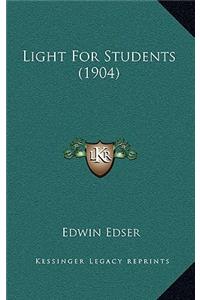 Light for Students (1904)