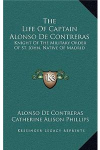 Life Of Captain Alonso De Contreras