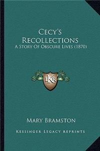 Cecy's Recollections