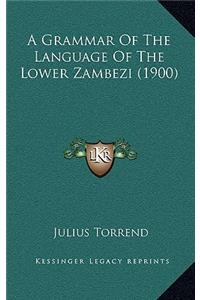 A Grammar of the Language of the Lower Zambezi (1900)