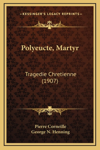 Polyeucte, Martyr