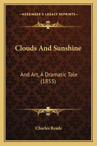 Clouds And Sunshine