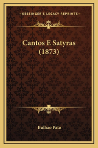 Cantos E Satyras (1873)