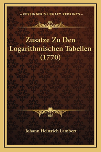 Zusatze Zu Den Logarithmischen Tabellen (1770)