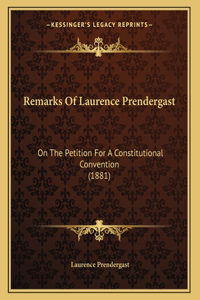 Remarks Of Laurence Prendergast