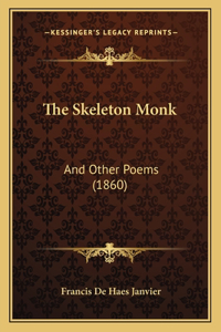 Skeleton Monk