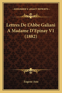 Lettres De L'Abbe Galiani A Madame D'Epinay V1 (1882)