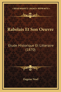 Rabelais Et Son Oeuvre