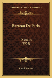 Barreau de Paris: Discours (1908)