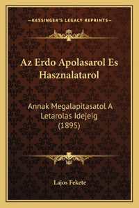 AZ Erdo Apolasarol Es Hasznalatarol