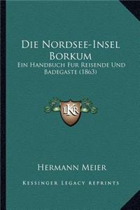 Die Nordsee-Insel Borkum