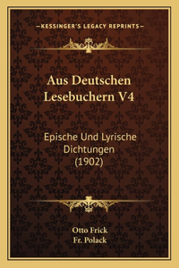 Aus Deutschen Lesebuchern V4