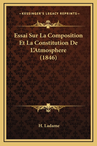 Essai Sur La Composition Et La Constitution De L'Atmosphere (1846)