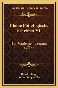 Kleine Philologische Schriften V1