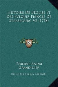 Histoire De L'Eglise Et Des Eveques Princes De Strasbourg V2 (1778)