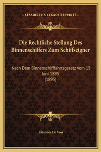 Die Rechtliche Stellung Des Binnenschiffers Zum Schiffseigner