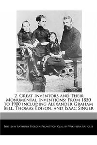 2. Great Inventors and Their Monumental Inventions