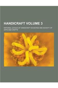Handicraft Volume 3