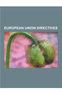 European Union Directives: Alternative Investment Fund Managers Directive, Atex Directive, Battery Directive, Best Available Technology, Biocidal