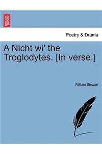 A Nicht Wi' the Troglodytes. [in Verse.]