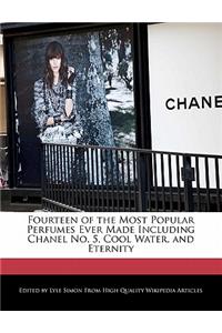 Fourteen of the Most Popular Perfumes Ever Made Including Chanel No. 5, Cool Water, and Eternity