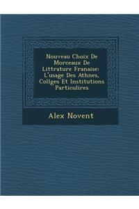 Nouveau Choix de Morceaux de Litt Rature Fran Aise