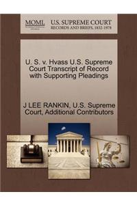 U. S. V. Hvass U.S. Supreme Court Transcript of Record with Supporting Pleadings