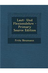 Laut- Und Flexionslehre