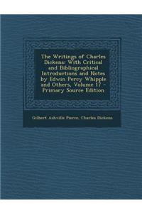 The Writings of Charles Dickens: With Critical and Bibliographical Introductions and Notes by Edwin Percy Whipple and Others, Volume 17