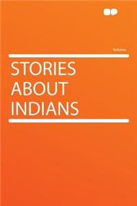 Stories about Indians