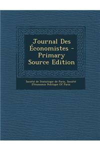 Journal Des Economistes - Primary Source Edition