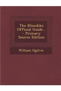 The Klondike Official Guide...