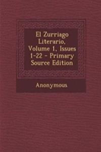El Zurriago Literario, Volume 1, Issues 1-22