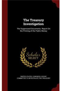 The Treasury Investigation