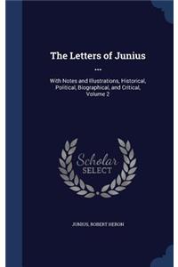 The Letters of Junius ...