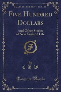 Five Hundred Dollars