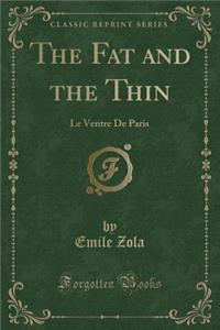 The Fat and the Thin