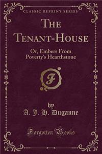 The Tenant-House