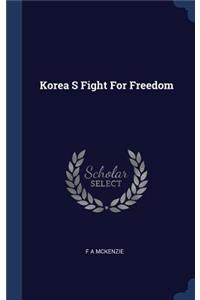 Korea S Fight For Freedom
