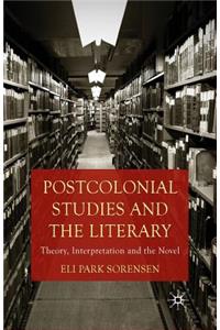 Postcolonial Studies and the Literary