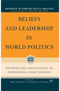 Beliefs and Leadership in World Politics