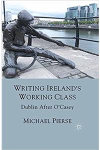 Writing Ireland's Working Class