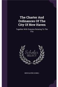 The Charter And Ordinances Of The City Of New Haven
